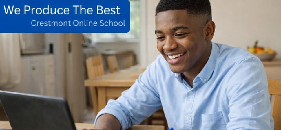Crestmont Online School. A school with a difference.